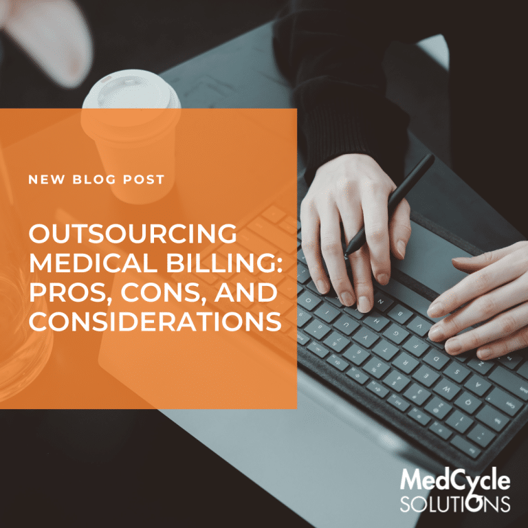 Outsourced Medical Billing: Pros, Cons, and Considerations