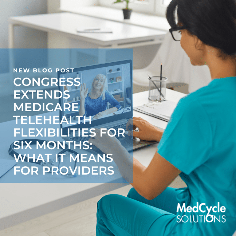Congress Extends Medicare Telehealth Flexibilities for Six Months: What It Means for Providers