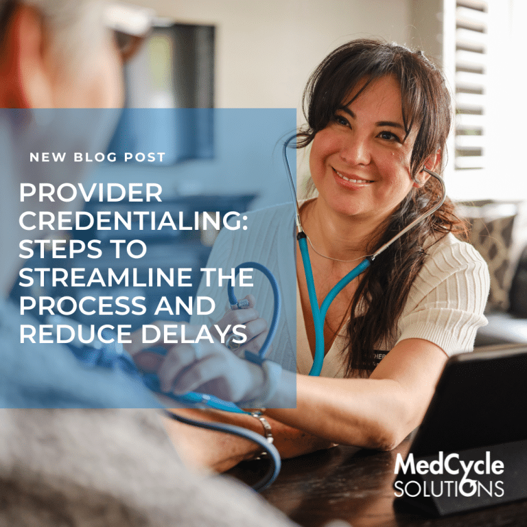 Provider Credentialing: Steps to Streamline the Process and Reduce Delays