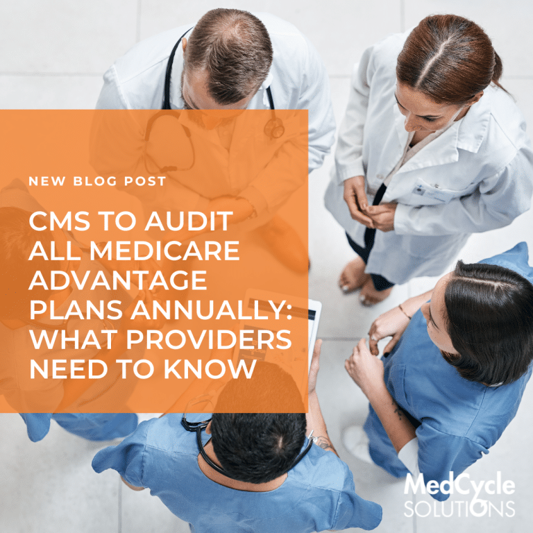 CMS to Audit All Medicare Advantage Plans Annually: What Providers Need to Know