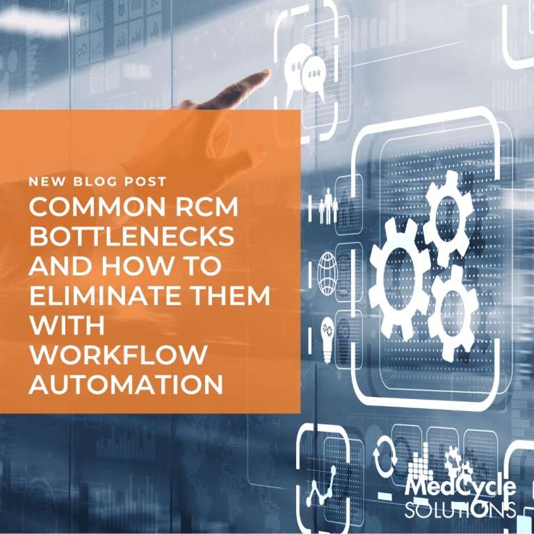 Common RCM Bottlenecks and How to Eliminate Them with Workflow Automation