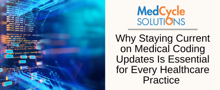 Why Staying Current on Medical Coding Updates Is Essential for Every Healthcare Practice