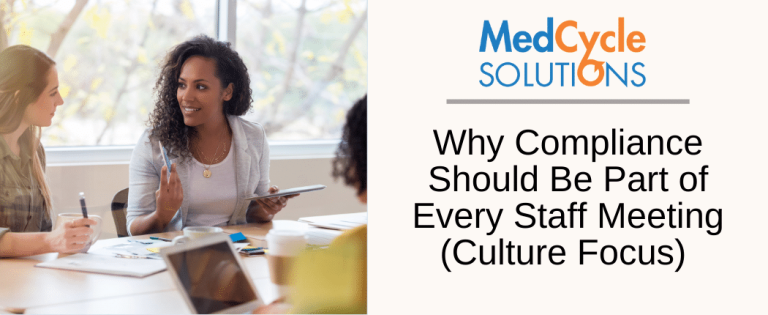 Why Compliance Should Be Part of Every Staff Meeting (Culture Focus)