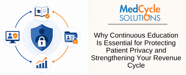 Why Continuous Education Is Essential for Protecting Patient Privacy and Strengthening Your Revenue Cycle
