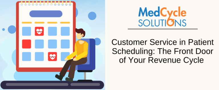 Customer Service in Patient Scheduling: The Front Door of Your Revenue Cycle