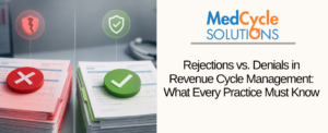 Side-by-side comparison of claim rejections and claim denials in revenue cycle management