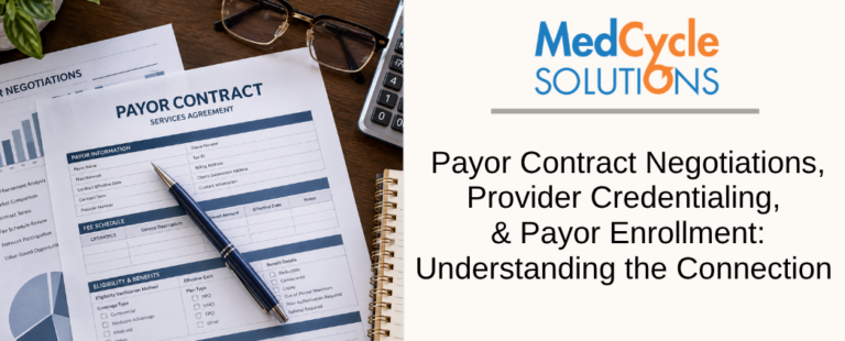 How contract negotiations, credentialing and payor enrollment connect