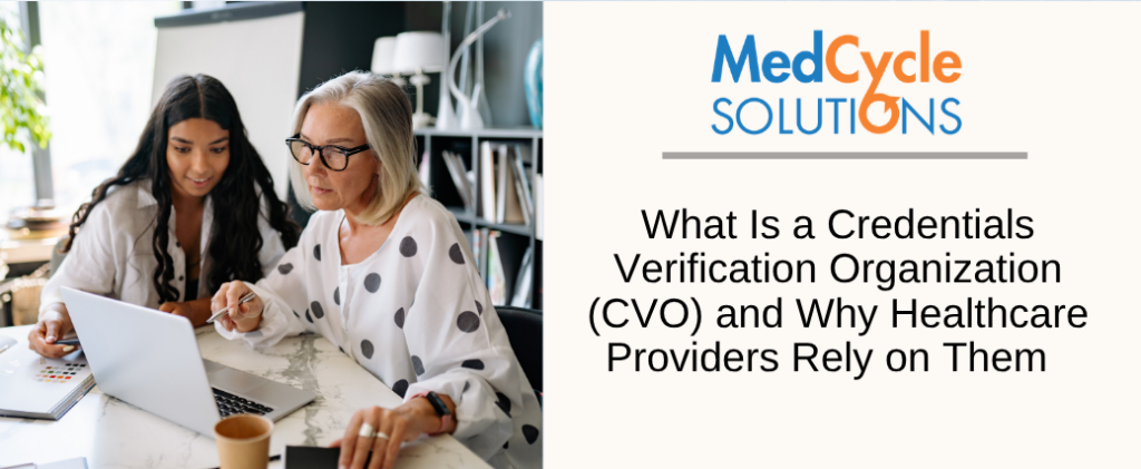 Credentials verification organization explained for healthcare providers