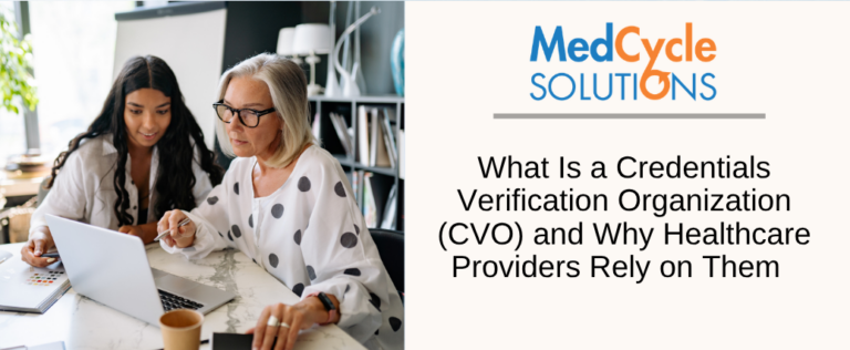 Credentials verification organization explained for healthcare providers